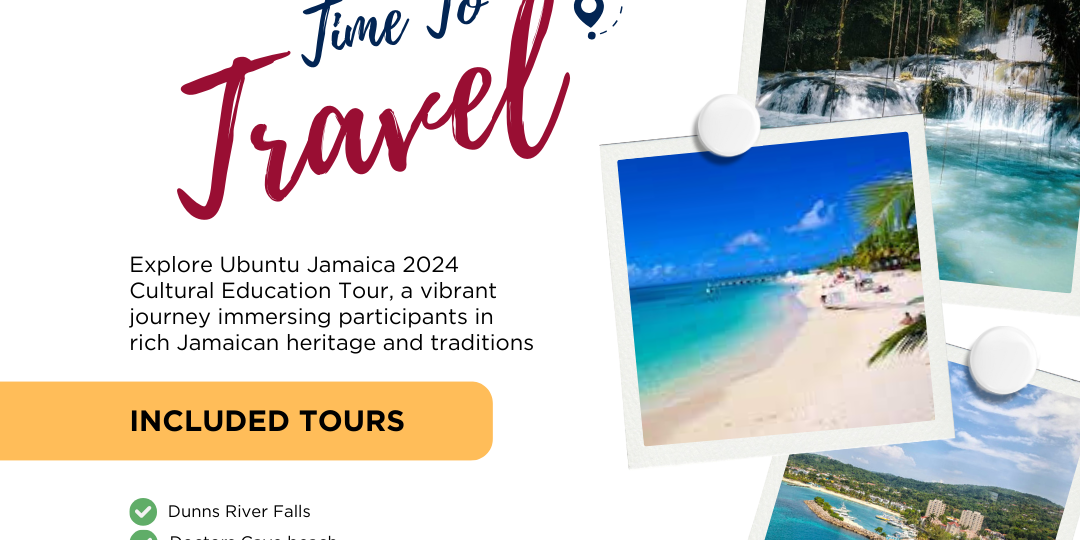 Ubuntu Jamaica 2024 Cultural Education Tour